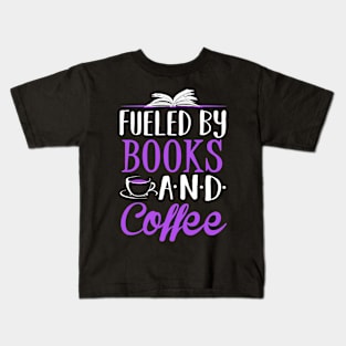 Fueled By Books and Coffee Kids T-Shirt